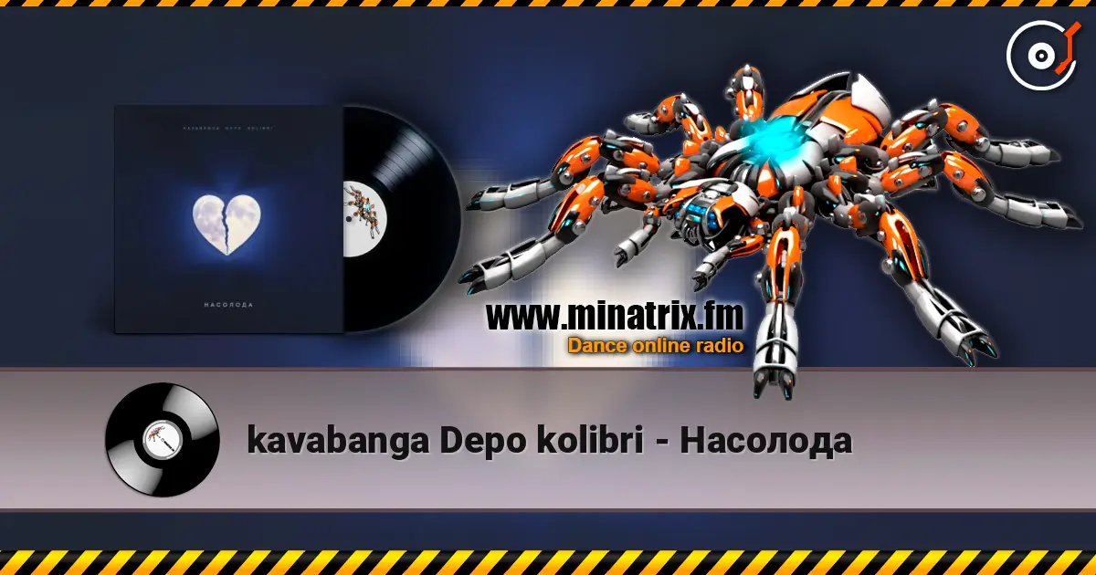 kavabanga Depo kolibri - Насолода listen online in high quality | Minatrix.FM