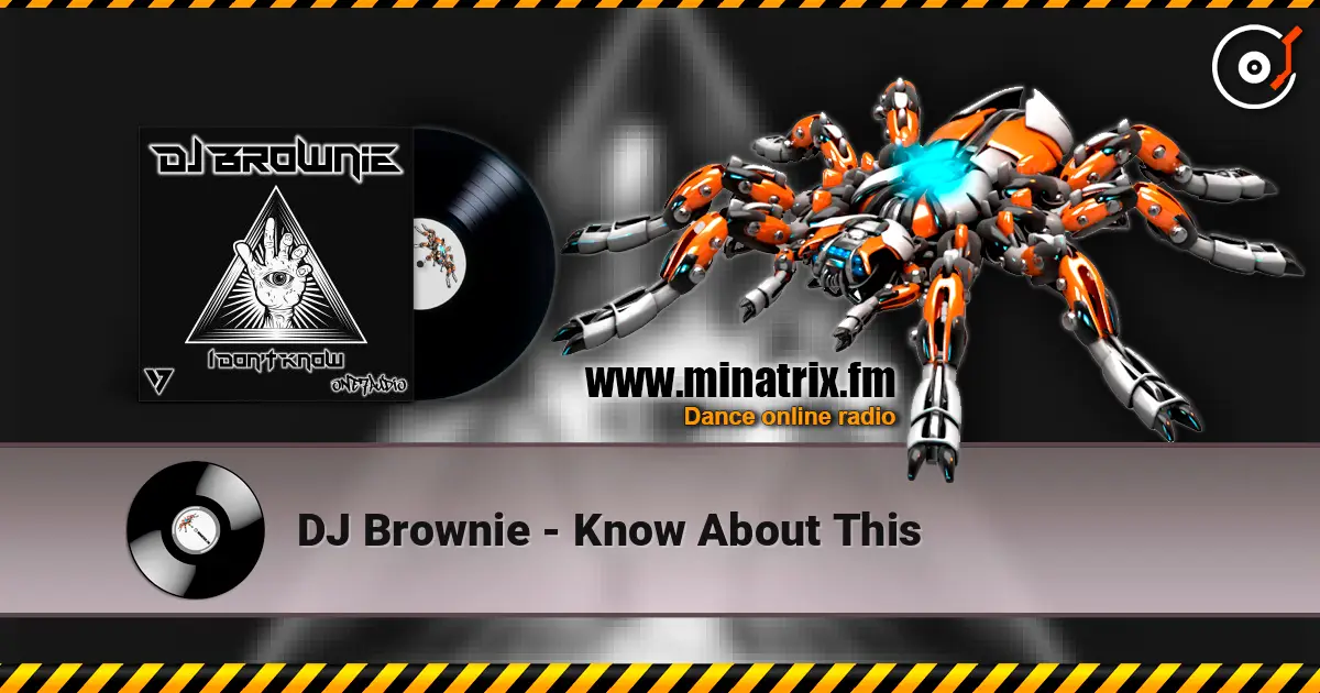 DJ Brownie - Know About This ������� ���������
