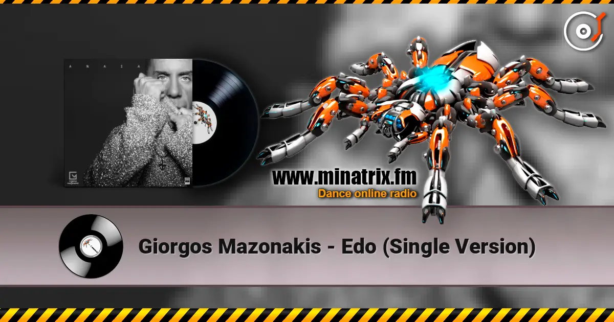 Giorgos Mazonakis - Edo (Single Version) слухати онлайн у високій якості | Minatrix.FM