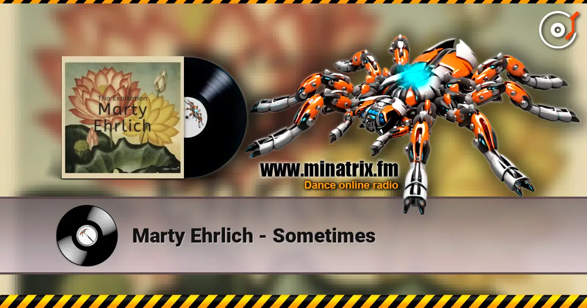 Marty Ehrlich - Sometimes слухати онлайн у високій якості | Minatrix.FM