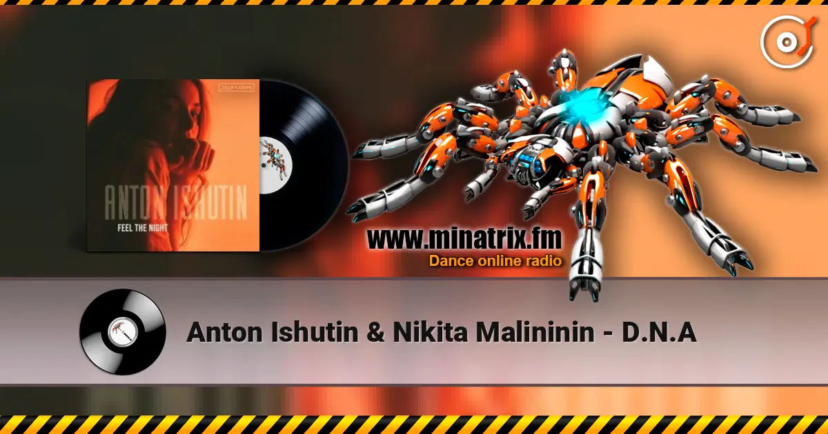Anton Ishutin & Nikita Malininin - D.N.A ������� ���������