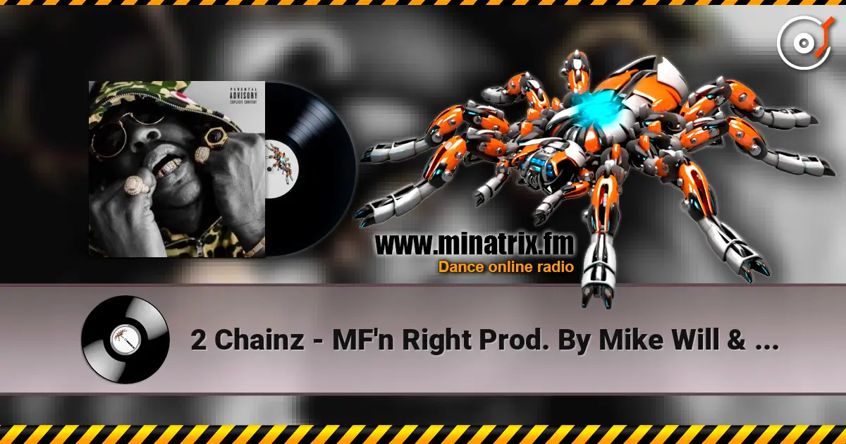 2 Chainz - MF'n Right Prod. By Mike Will & Zaytoven ������� ���������