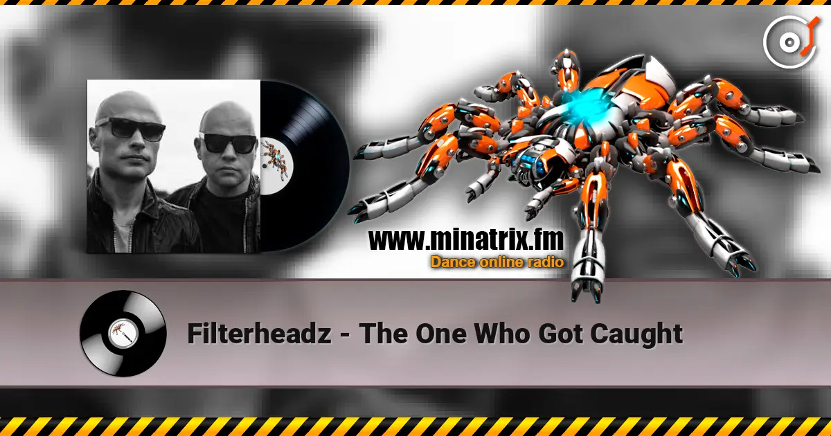 Filterheadz - The One Who Got Caught ������� ���������