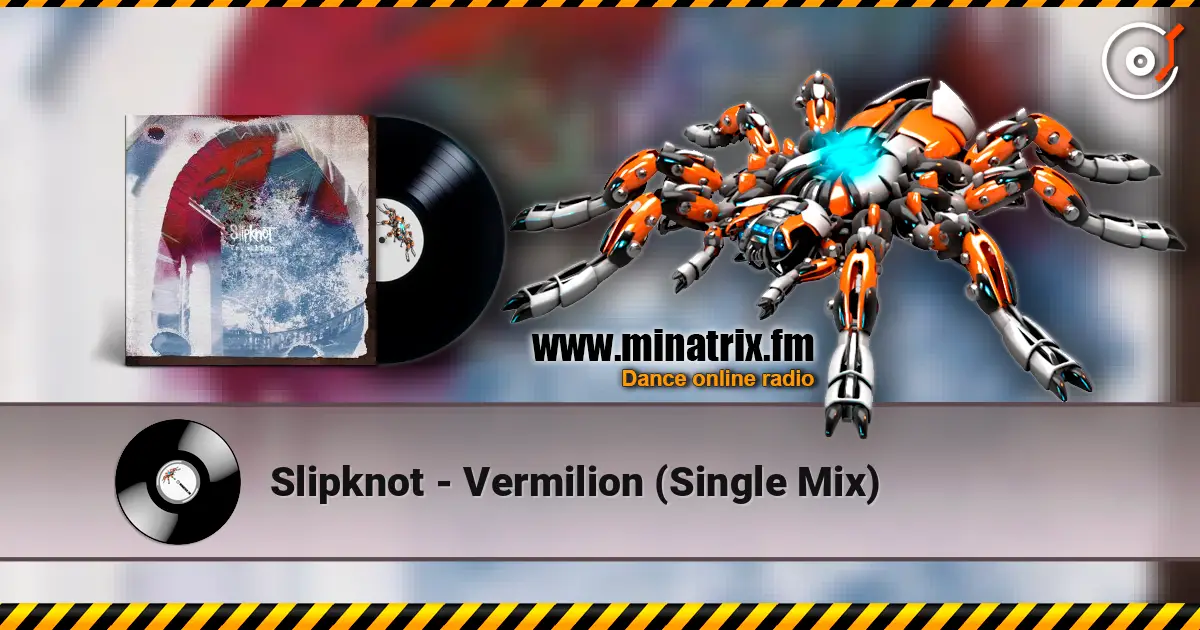 Slipknot - Vermilion (Single Mix) ������� ���������