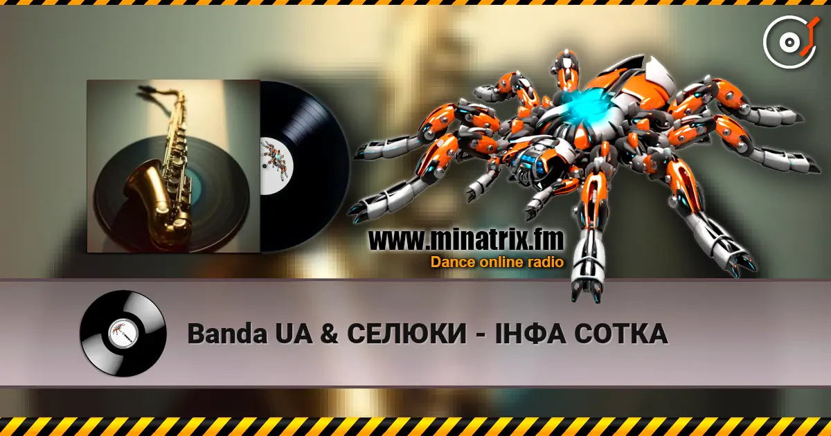 Banda UA & СЕЛЮКИ - ІНФА СОТКА слухати онлайн у високій якості | Minatrix.FM