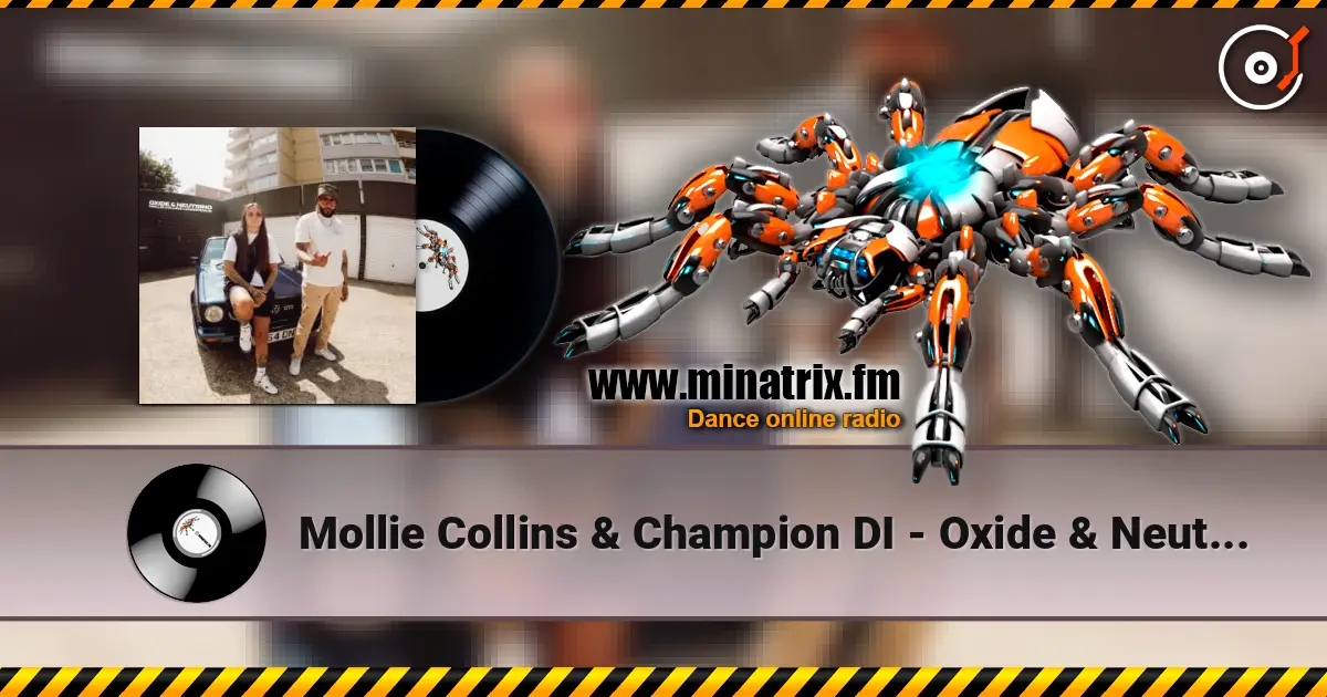 Mollie Collins & Champion DI - Oxide & Neutrino ������� ���������