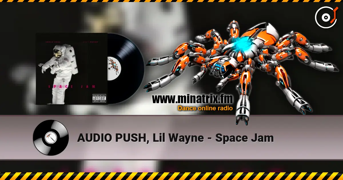 AUDIO PUSH, Lil Wayne - Space Jam ������� ���������