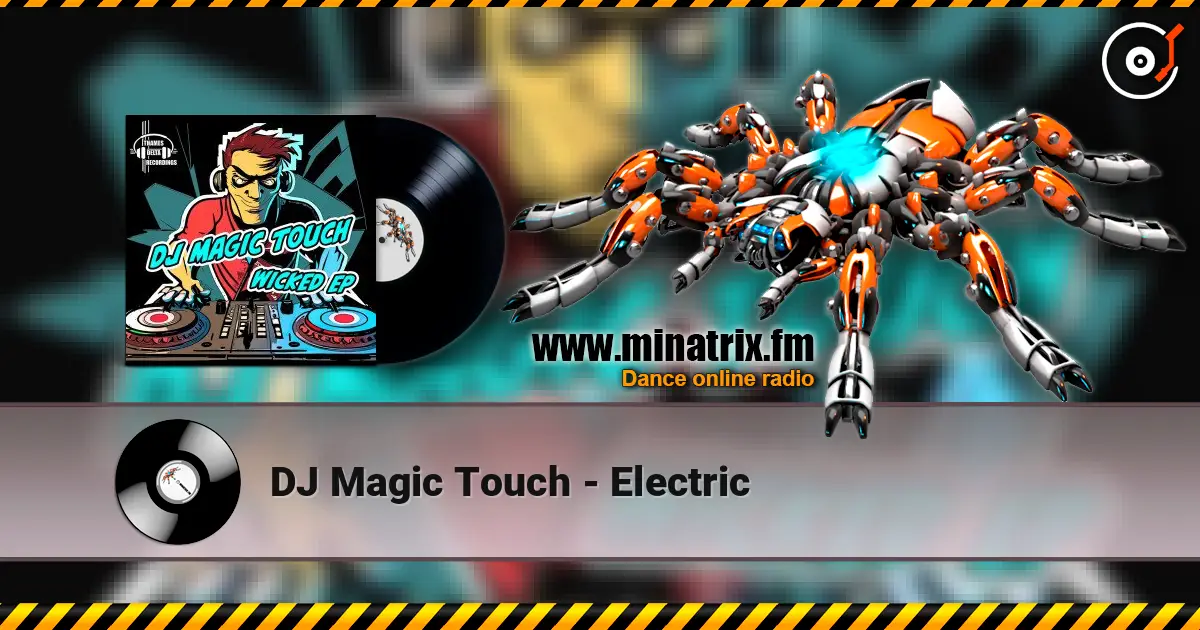 DJ Magic Touch - Electric ������� ���������