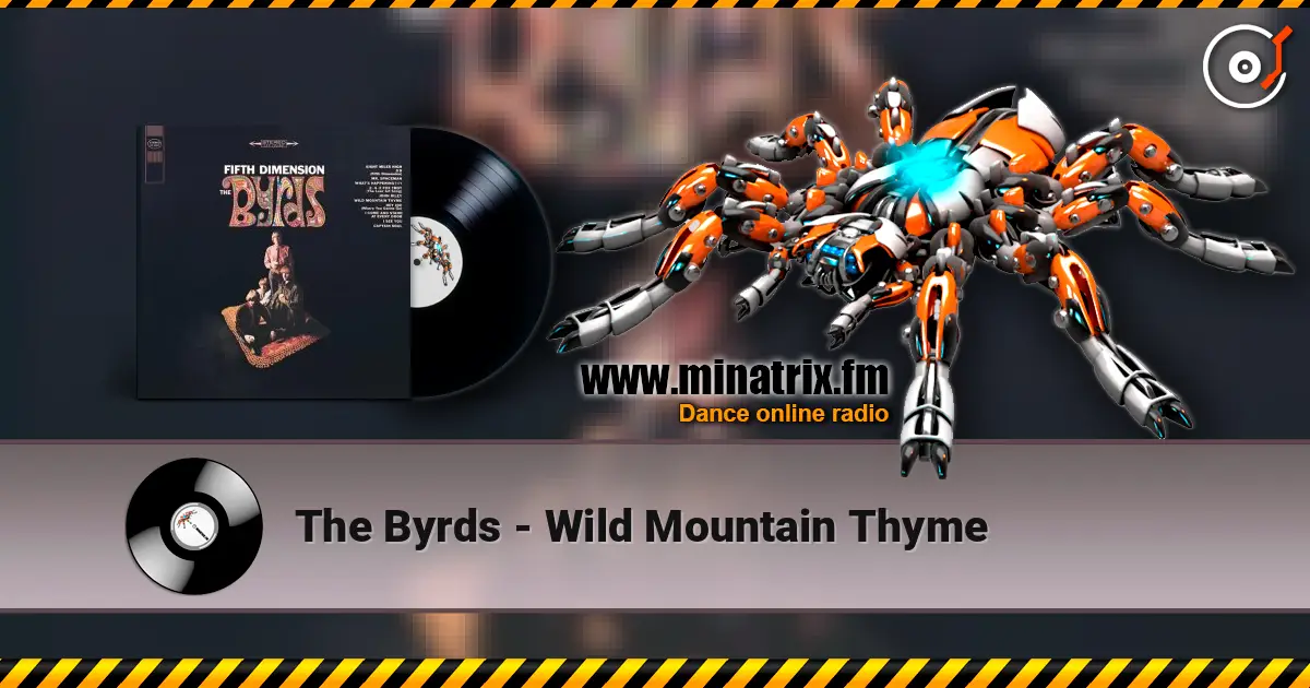 The Byrds - Wild Mountain Thyme listen online in high quality | Minatrix.FM