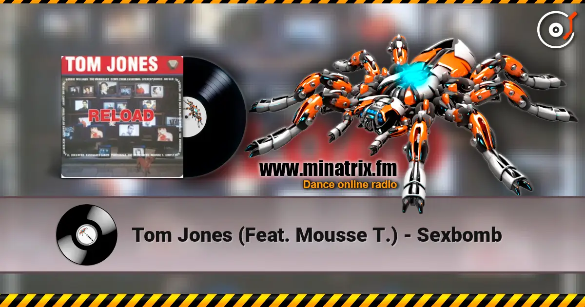 Tom Jones (Feat. Mousse T.) - Sexbomb слухати онлайн у високій якості | Minatrix.FM