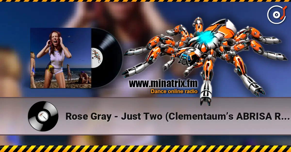 Rose Gray - Just Two (Clementaum�s ABRISA Remix) ������� ���������