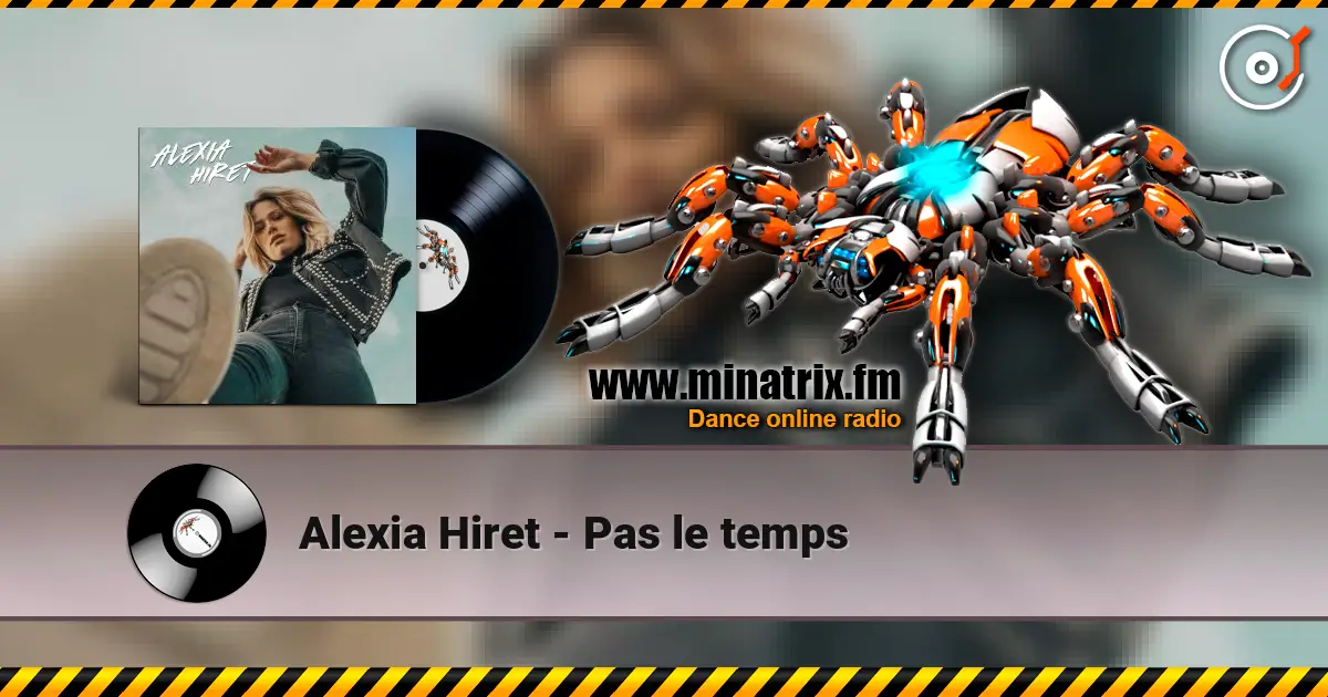 Alexia Hiret - Pas le temps слухати онлайн у високій якості | Minatrix.FM