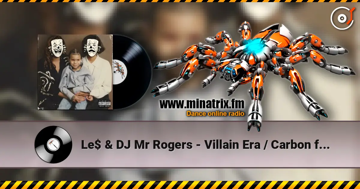 Le$ & DJ Mr Rogers - Villain Era / Carbon fiber ������� ���������