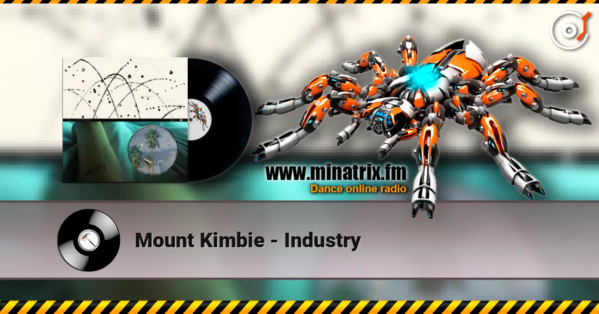 Mount Kimbie - Industry� ������� ���������