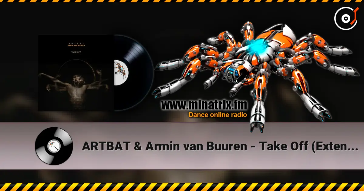 ARTBAT & Armin van Buuren - Take Off (Extended Mix) слухати онлайн у високій якості | Minatrix.FM