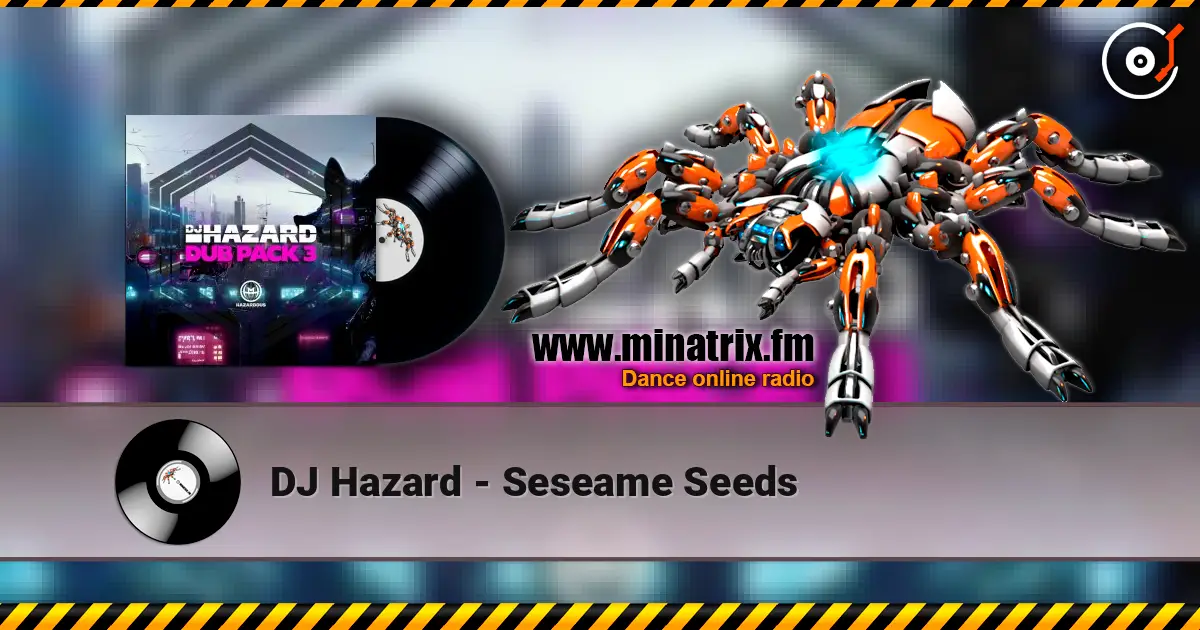 DJ Hazard - Seseame Seeds ������� ���������