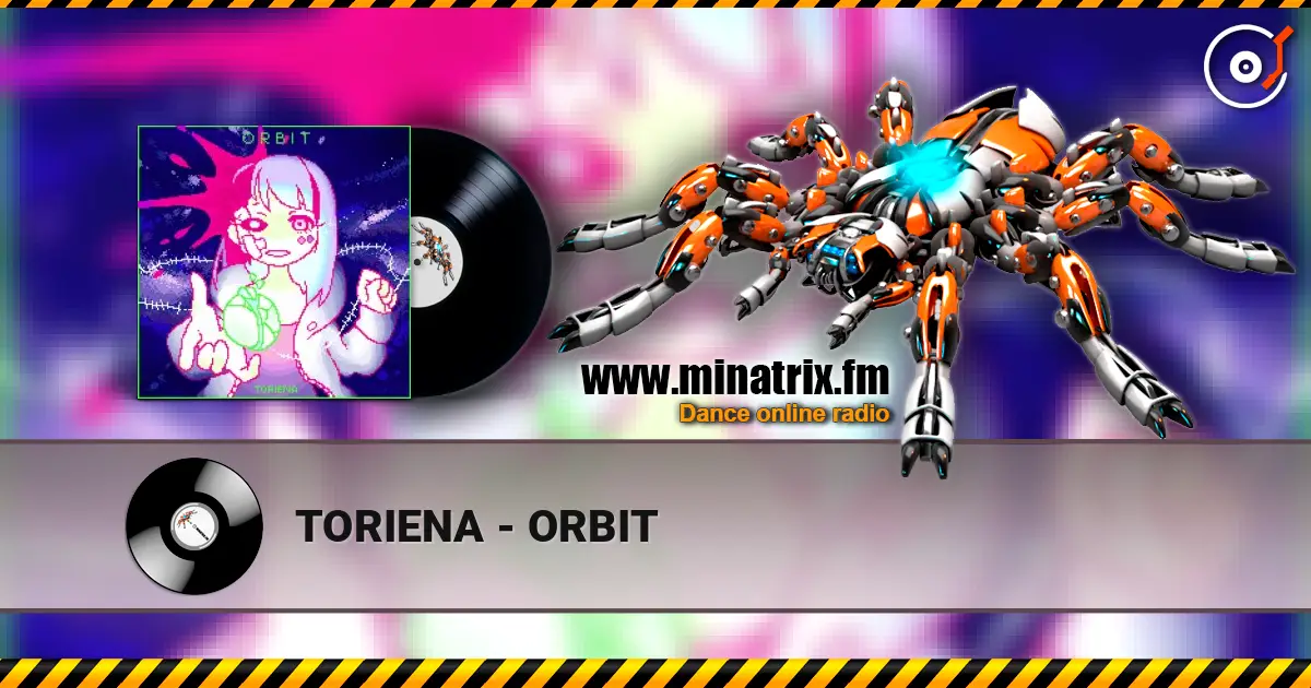 TORIENA - ORBIT listen online in high quality | Minatrix.FM