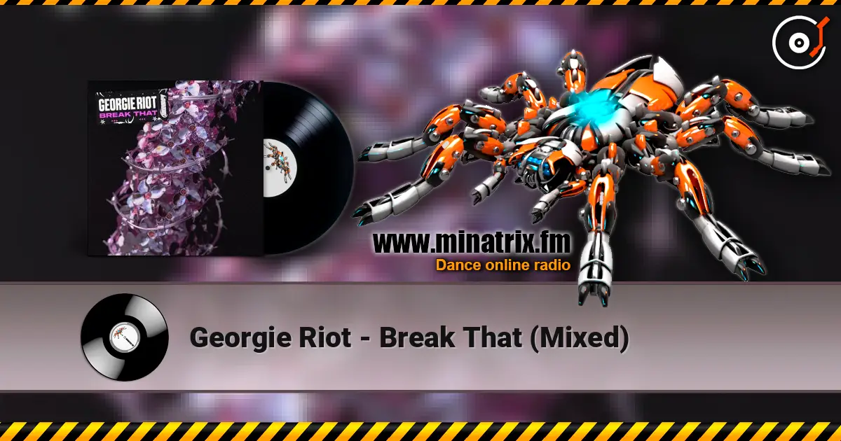 Georgie Riot - Break That (Mixed) ������� ���������