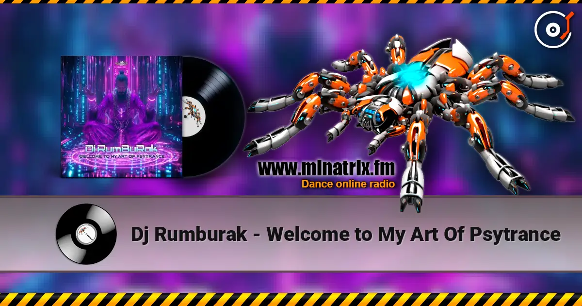 Dj Rumburak - Welcome to My Art Of Psytrance слухати онлайн у високій якості | Minatrix.FM