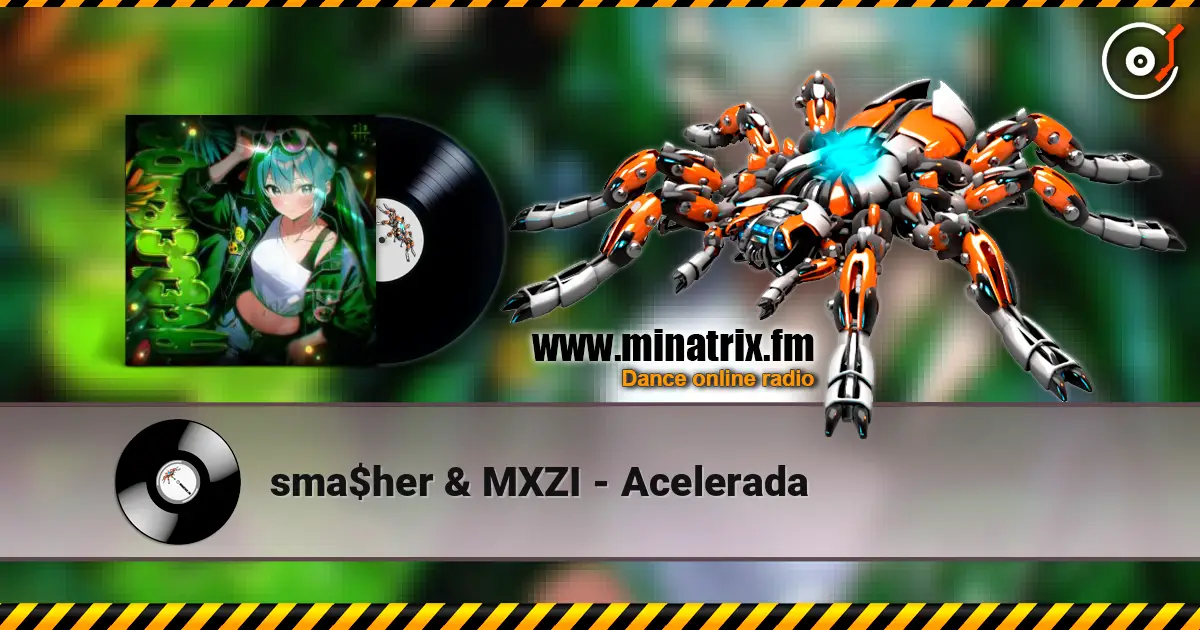 sma$her & MXZI - Acelerada слухати онлайн у високій якості | Minatrix.FM