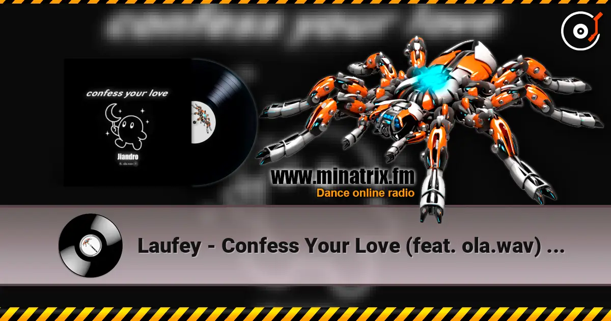 Laufey - Confess Your Love (feat. ola.wav) [Jiandro Remix] слухати онлайн у високій якості | Minatrix.FM
