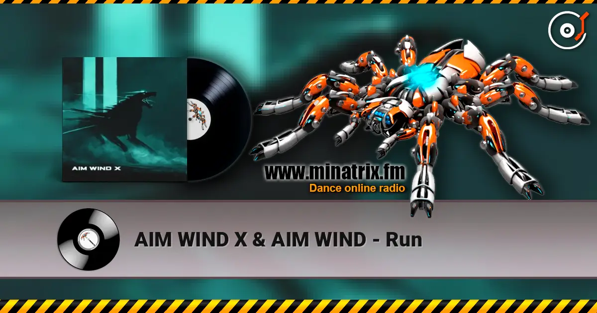 AIM WIND X & AIM WIND - Run слухати онлайн у високій якості | Minatrix.FM