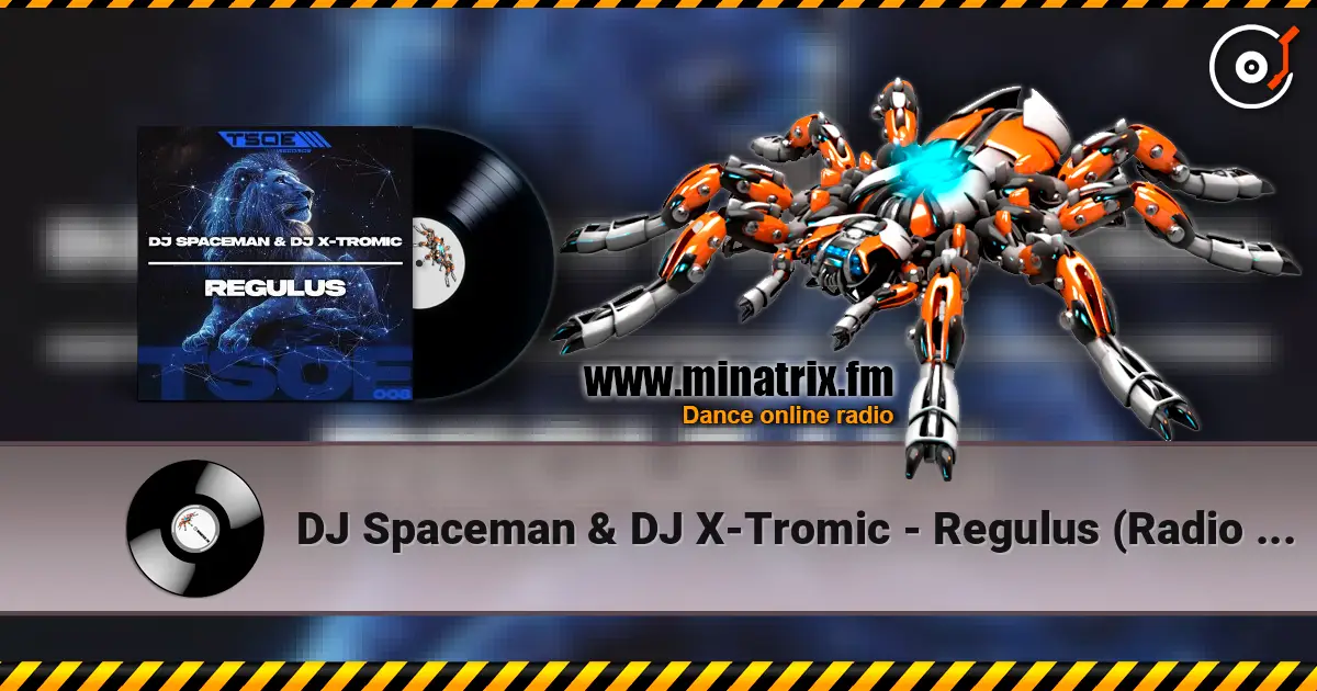DJ Spaceman & DJ X-Tromic - Regulus (Radio Mix) ������� ���������
