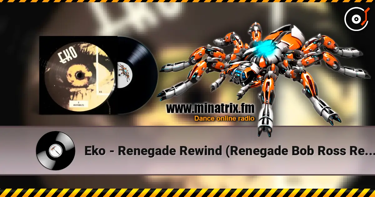 Eko - Renegade Rewind (Renegade Bob Ross Remix) ������� ���������