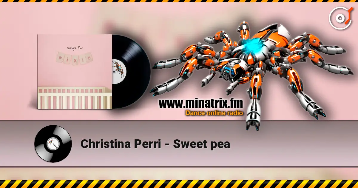 Christina Perri - Sweet pea слухати онлайн у високій якості | Minatrix.FM