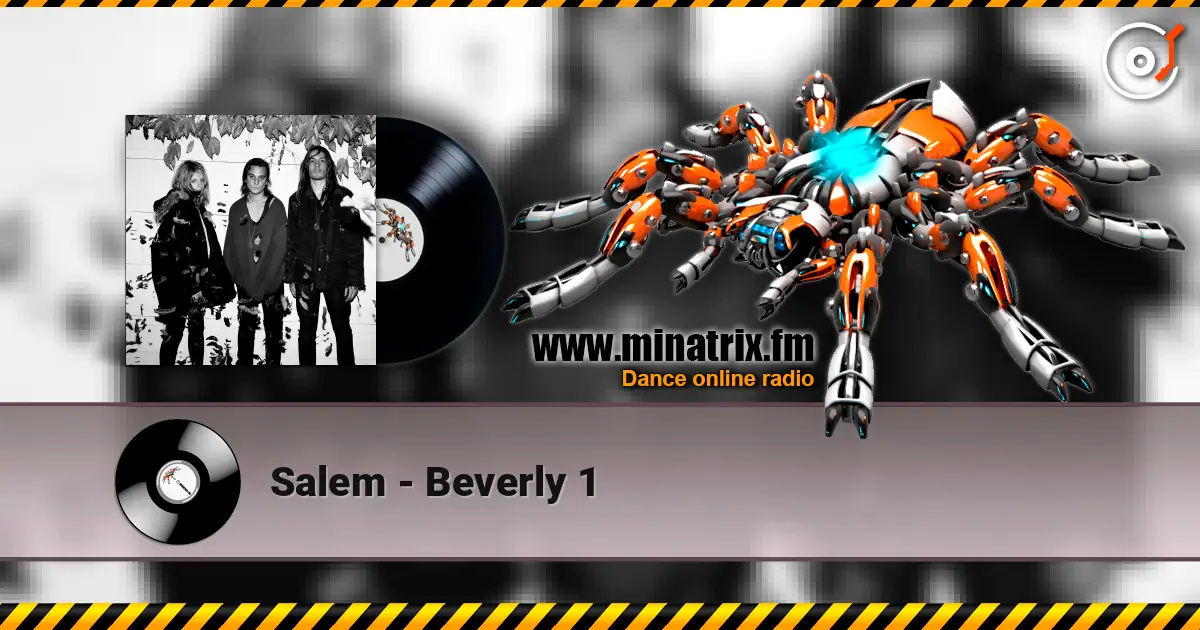 Salem - Beverly 1 слухати онлайн у високій якості | Minatrix.FM