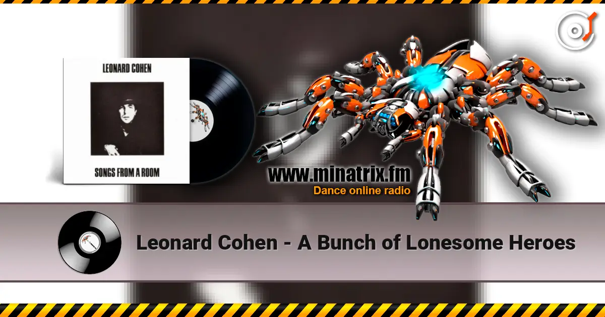 Leonard Cohen - A Bunch of Lonesome Heroes listen online in high quality | Minatrix.FM