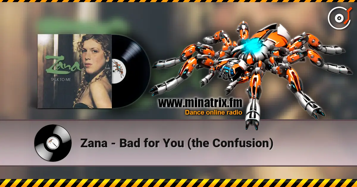 Zana - Bad for You (the Confusion) ������� ���������