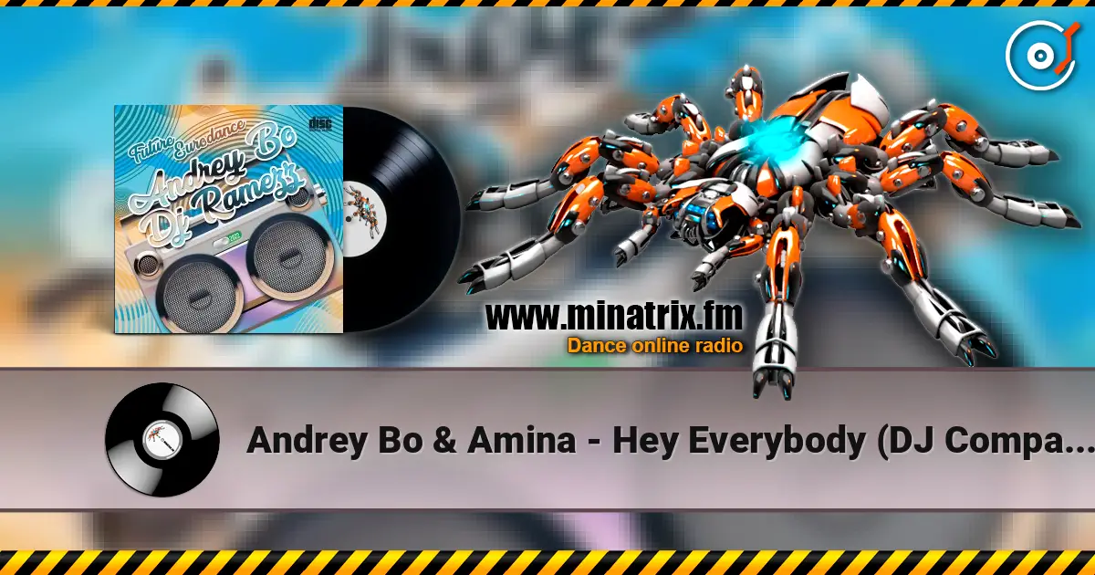 Andrey Bo & Amina - Hey Everybody (DJ Company Cover Mix) слухати онлайн у високій якості | Minatrix.FM