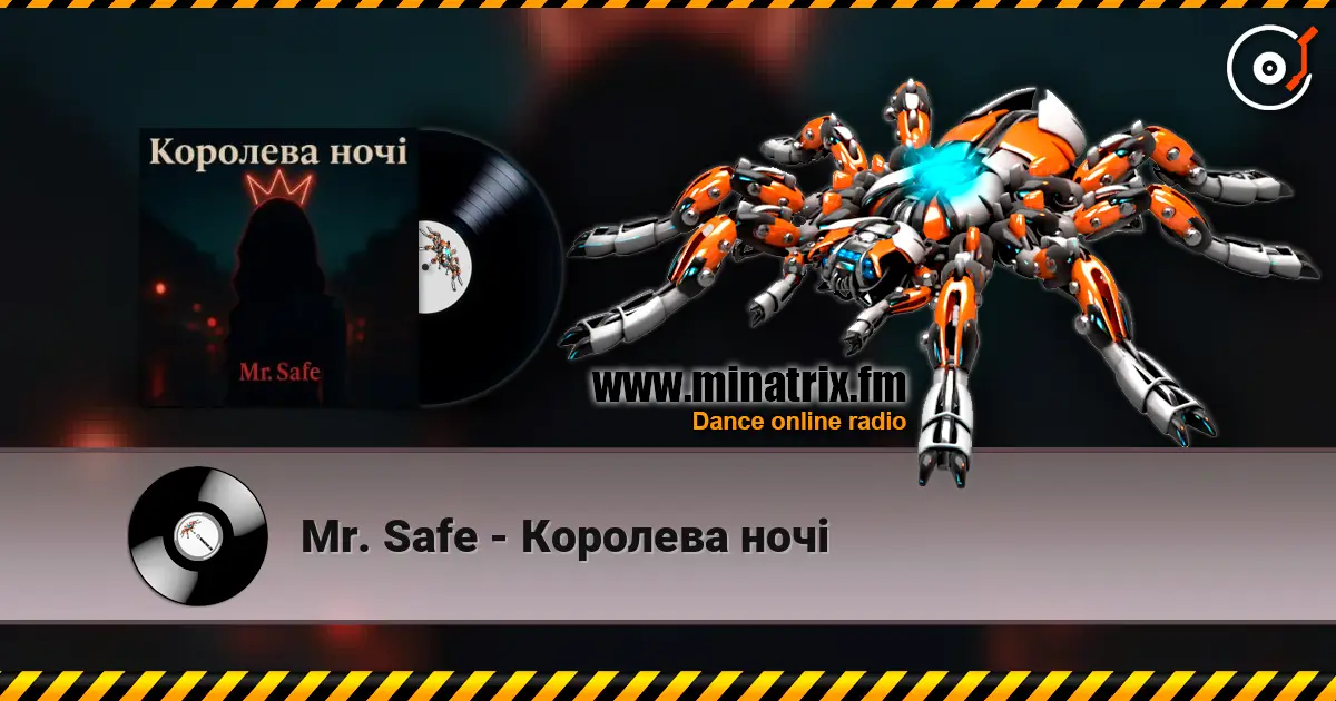 Mr. Safe - Королева ночі слухати онлайн у високій якості | Minatrix.FM