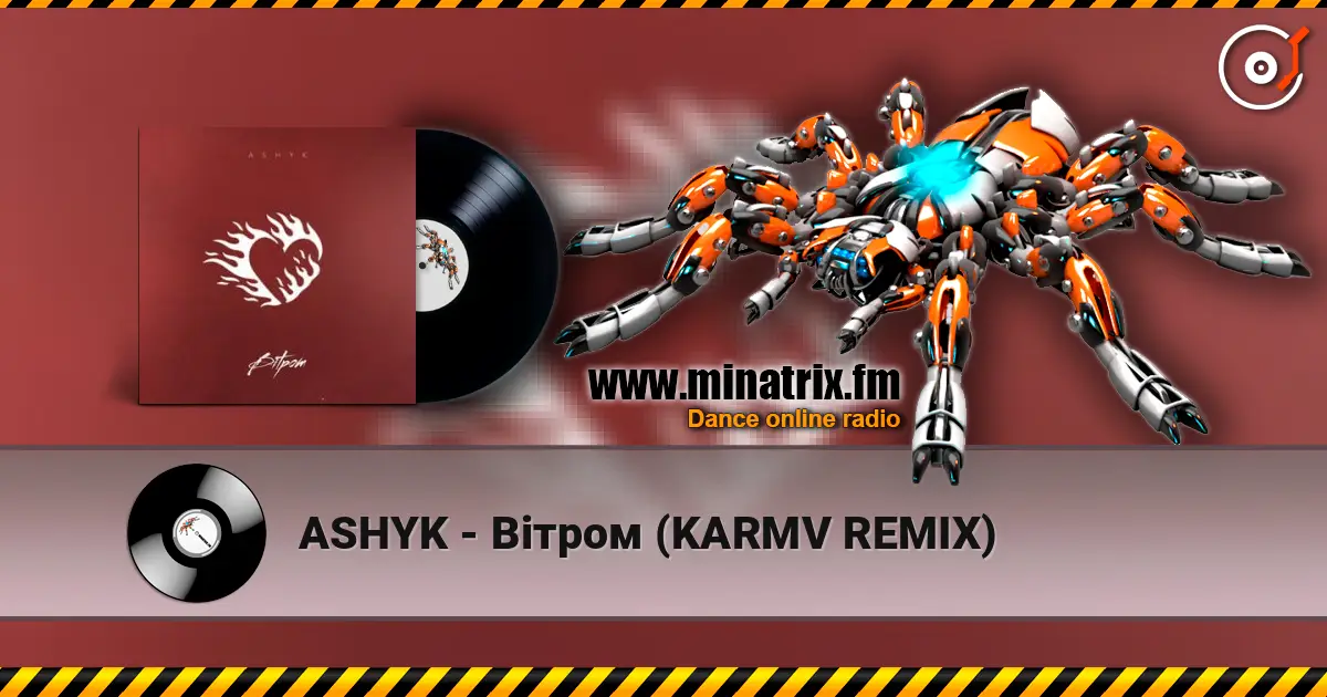 ASHYK - Вітром (KARMV REMIX) слухати онлайн у високій якості | Minatrix.FM