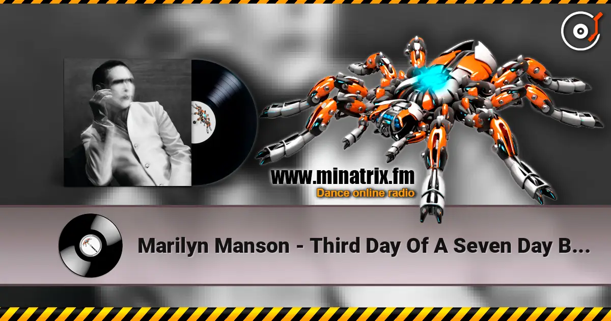 Marilyn Manson - Third Day Of A Seven Day Binge слухати онлайн у високій якості | Minatrix.FM