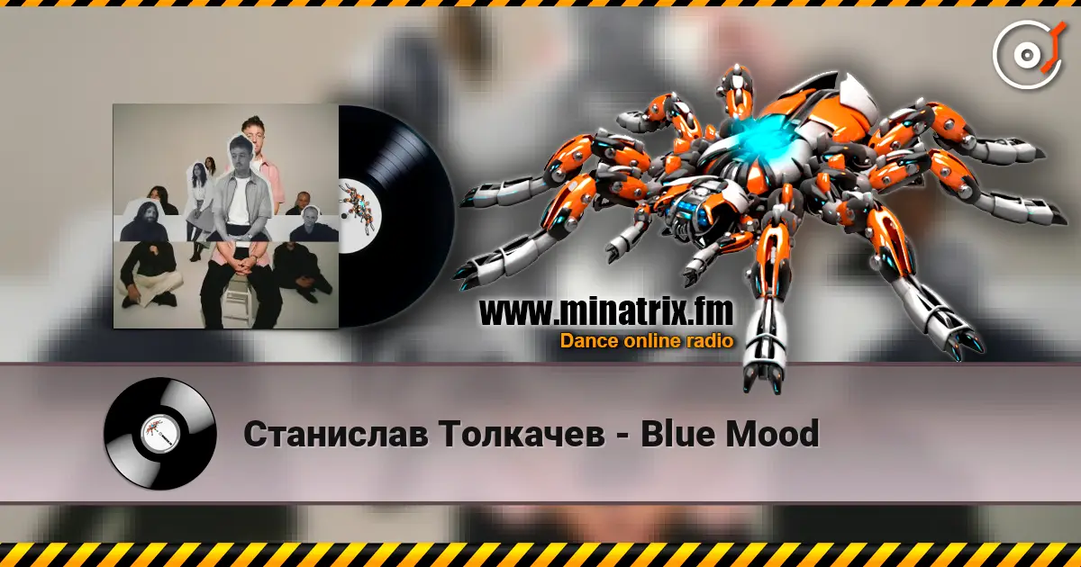 Станислав Толкачев - Blue Mood слухати онлайн у високій якості | Minatrix.FM