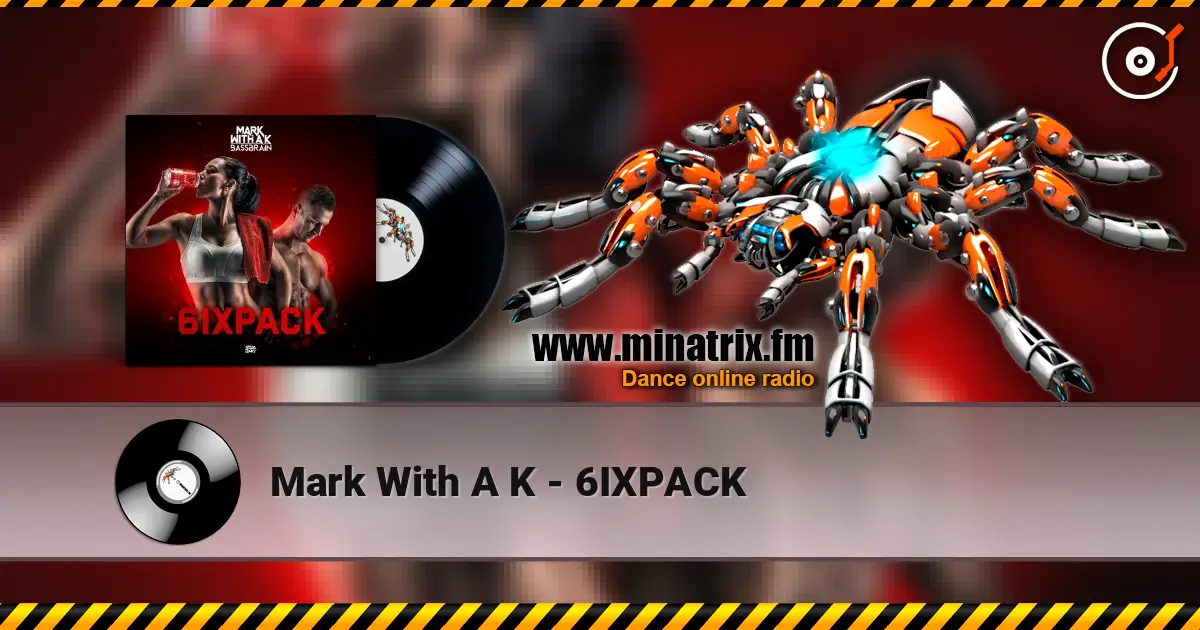 Mark With A K - 6IXPACK ������� ���������