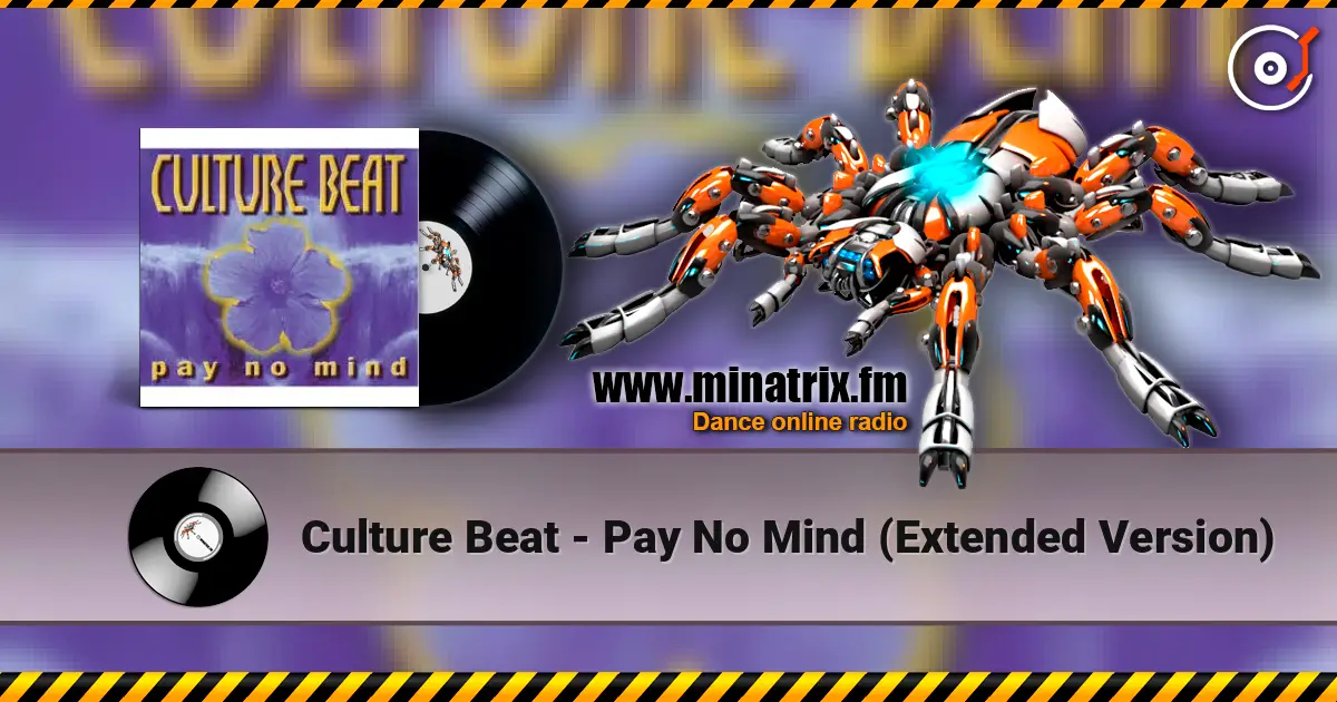 Culture Beat - Pay No Mind (Extended Version) слухати онлайн у високій якості | Minatrix.FM