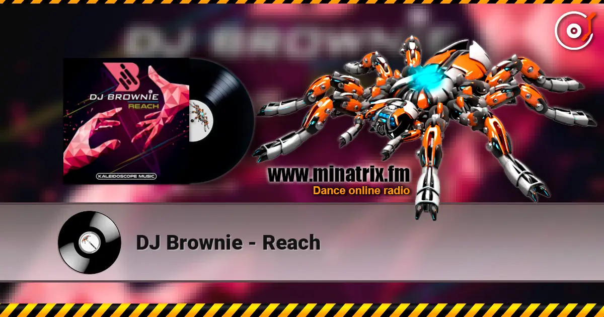 DJ Brownie - Reach listen online in high quality | Minatrix.FM