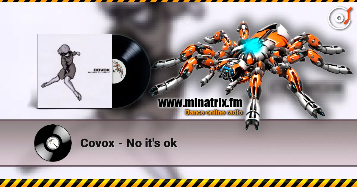Covox - No it's ok слухати онлайн у високій якості | Minatrix.FM