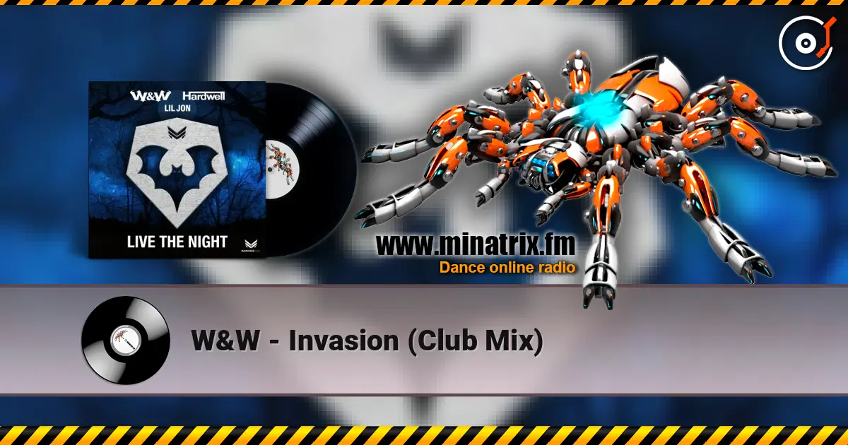 W&W - Invasion (Club Mix) ������� ���������