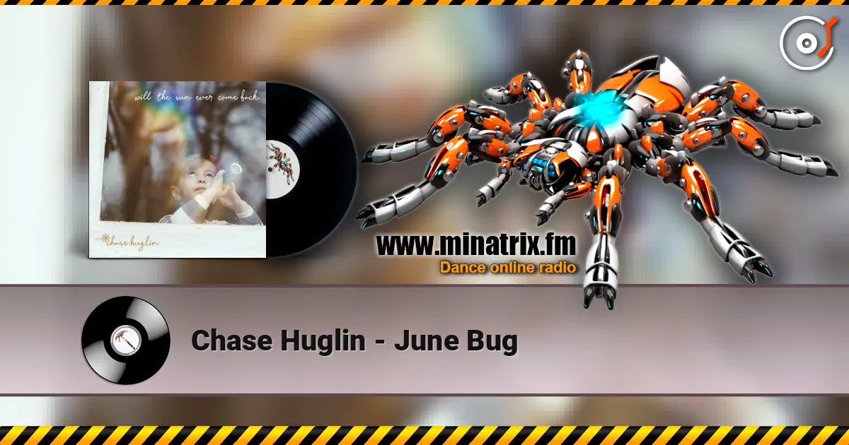 Chase Huglin - June Bug ������� ���������
