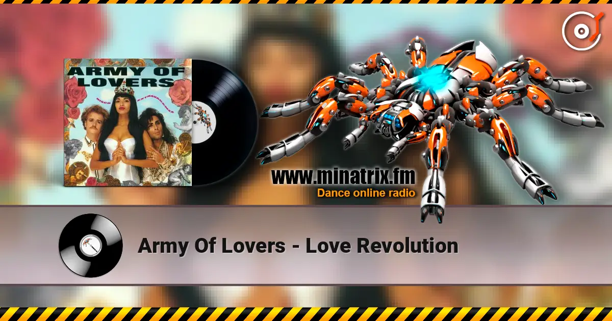 Army Of Lovers - Love Revolution listen online in high quality | Minatrix.FM
