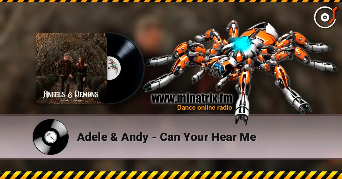 Adele & Andy - Can Your Hear Me слухати онлайн у високій якості | Minatrix.FM