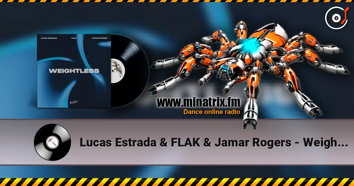 Lucas Estrada & FLAK & Jamar Rogers - Weightless слухати онлайн у високій якості | Minatrix.FM