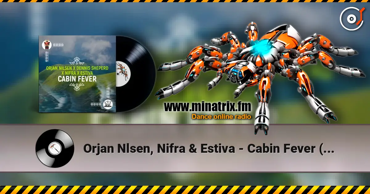 Orjan Nlsen, Nifra & Estiva - Cabin Fever (Extended Mix) ������� ���������