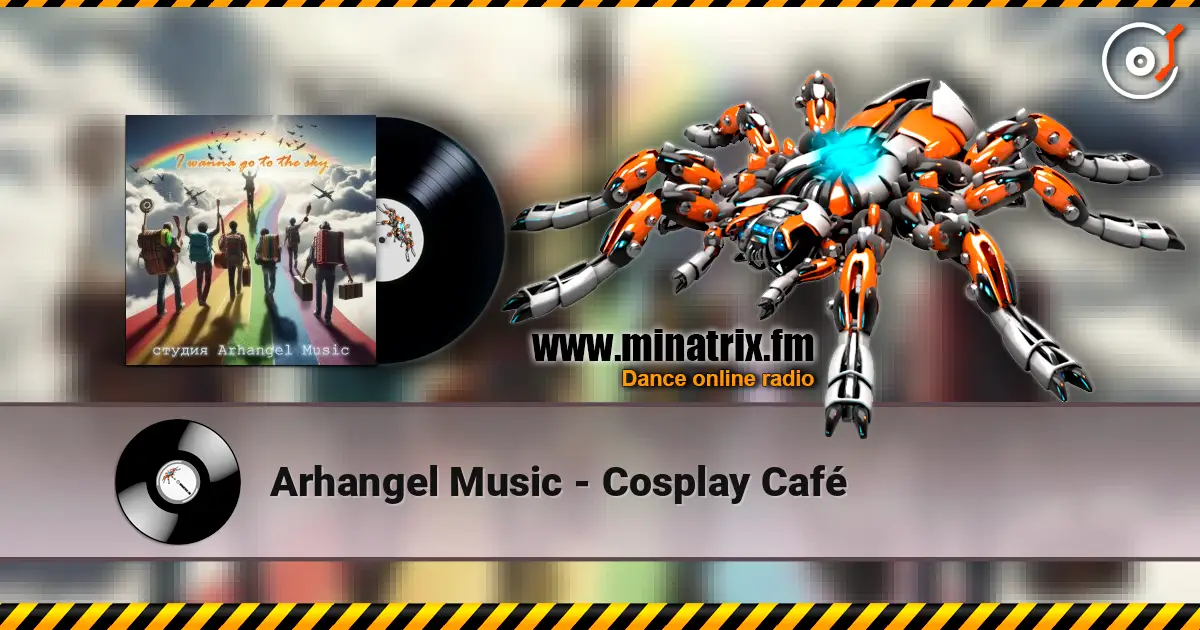 Arhangel Music - Cosplay Café listen online in high quality | Minatrix.FM