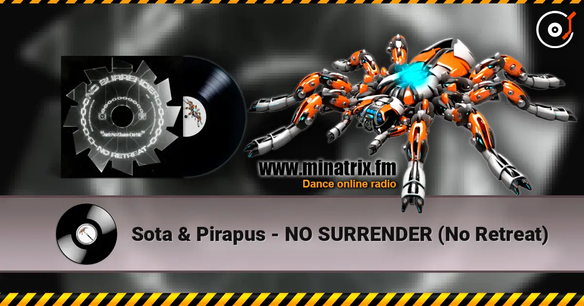 Sota & Pirapus - NO SURRENDER (No Retreat) ������� ���������