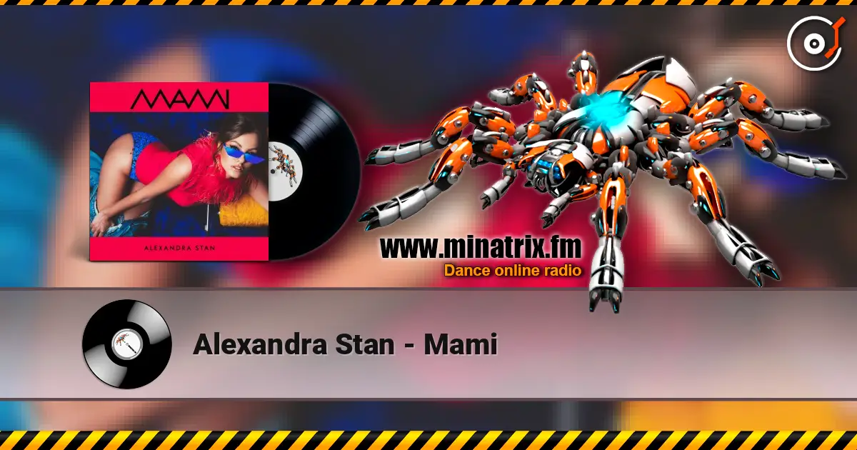 Alexandra Stan - Mami слухати онлайн у високій якості | Minatrix.FM